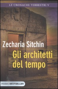 Gli architetti del tempo. Le cronache terrestri