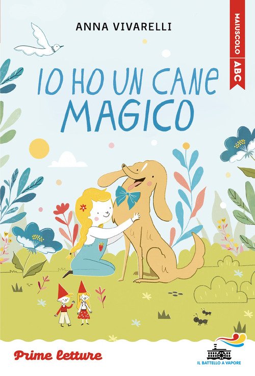 Io ho un cane magico. Stampatello maiuscolo. Ediz. ad alta leggibilità