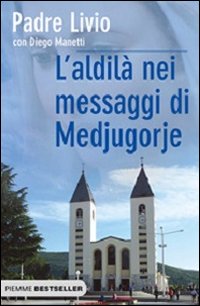 L'aldilà nei messaggi di Medjugorje