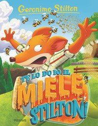 Te lo do io il miele, Stilton!