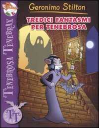 Tredici fantasmi per Tenebrosa