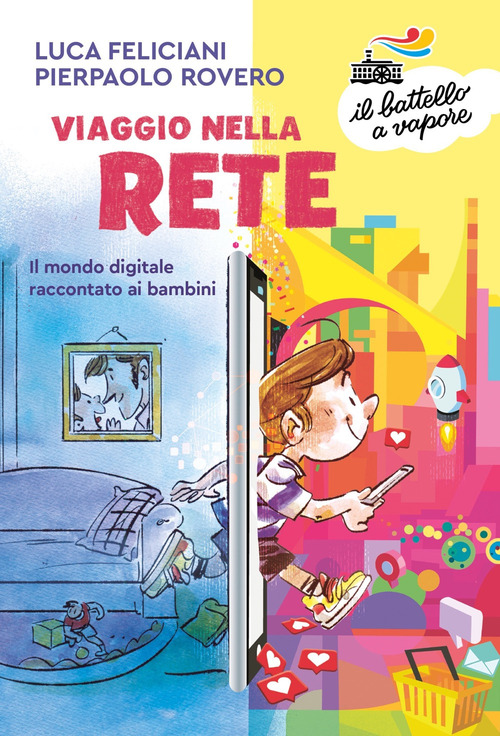 Viaggio nella rete. Il mondo digitale raccontato ai bambini