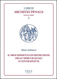 Il procedimento di distruzione delle merci illegali o contraffatte