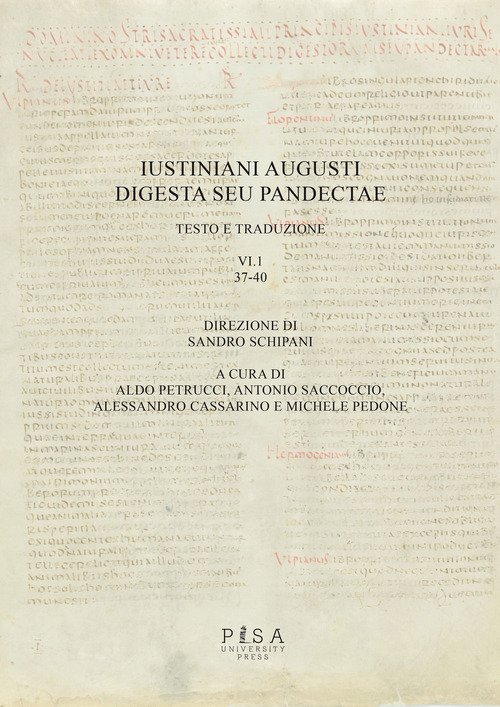 Iustiniani Augusti Digesta seu Pandectae. Testo e traduzione