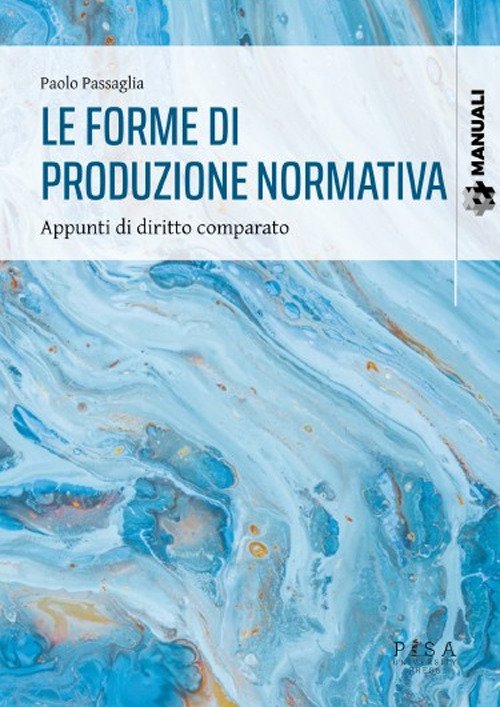 Le forme di produzione normativa. Appunti di diritto comparato