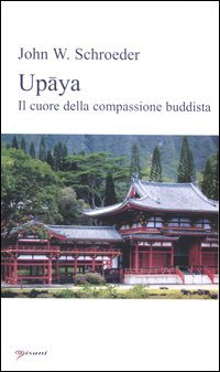 Upãya. Il cuore della compassione buddista
