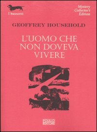 L'uomo che non doveva vivere