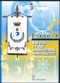 Una città e i suoi amministratori
