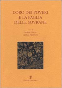 L'oro dei poveri e la paglia delle sovrane