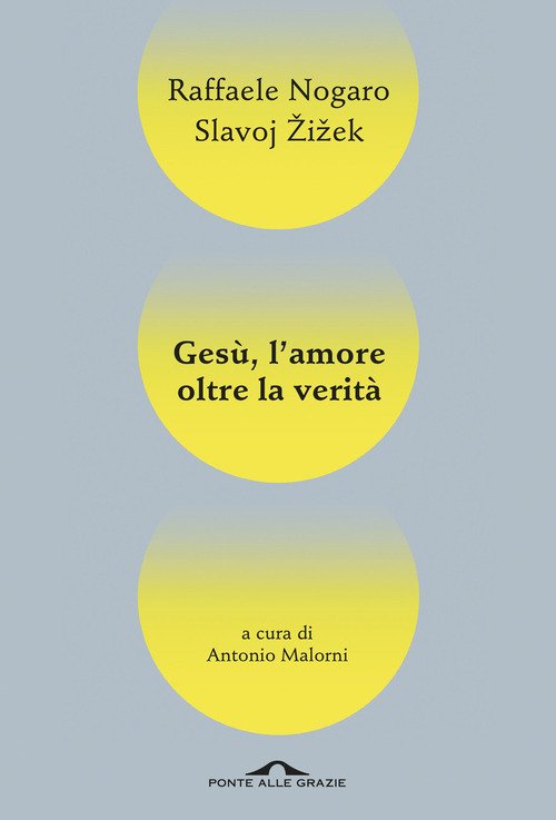 Gesù, l'amore oltre la verità