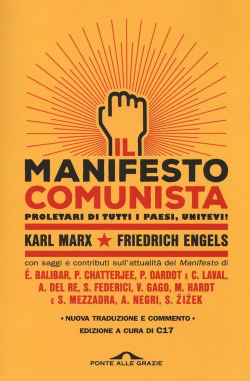 Il manifesto comunista. Con saggi e contributi sull'attualità del Manifesto
