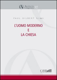 L'uomo moderno e la Chiesa