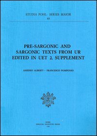 Pre-sargonic and sargonic texts from Ur. Edited in UET 2, supplement