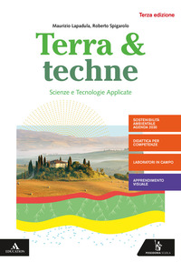 Terra E Techne. Per La 2? Classe Degli Ist. Tecnici Settore Tecnologico Indirizzo Agraria, Agroa...