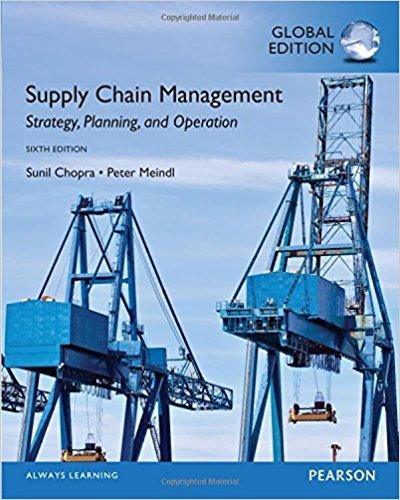 Supply Chain Management: Strategy, Planning, And Operation, Global Edition