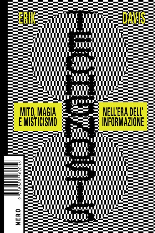 Techgnosis. Mito magia e misticismo nell'era dell'informazione