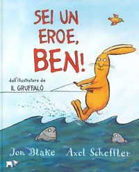 Sei un eroe, Ben!