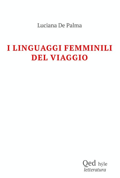 I linguaggi femminili del viaggio