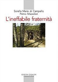 L'ineffabile fraternità