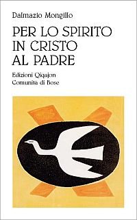 Per lo spirito in Cristo al Padre