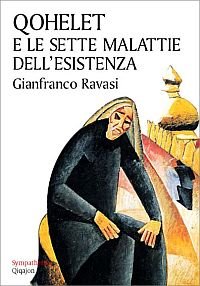 Qohelet e le sette malattie dell'esistenza