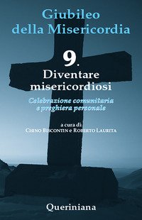 Diventare misericordiosi