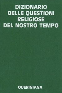 Dizionario delle questioni religiose del nostro tempo