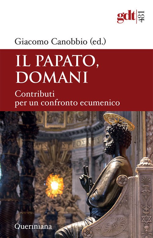 Il papato domani. Contributi per un confronto ecumenico