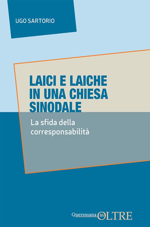 Laici e laiche in una Chiesa sinodale. La sfida delle corresponsabilità