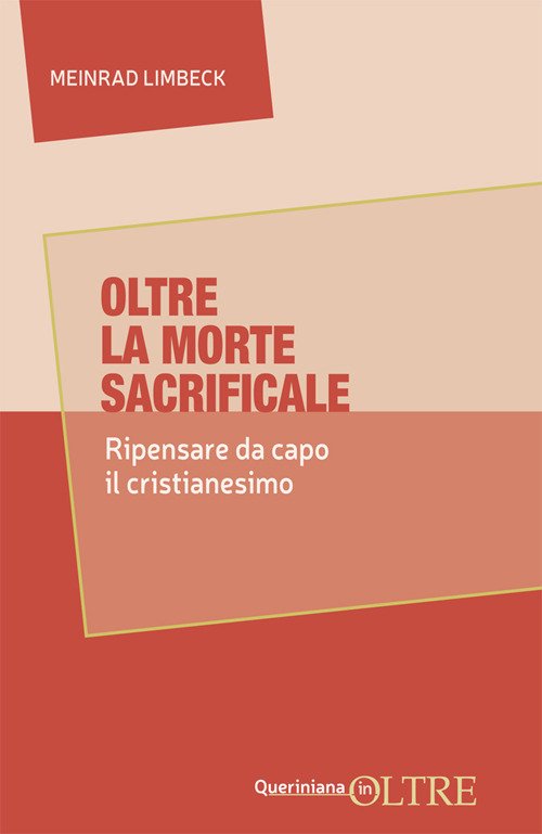 Oltre la morte sacrificale. Ripensare da capo il cristianesimo