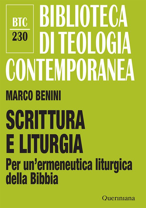 Scrittura e liturgia. Per un'ermeneutica liturgica della Bibbia