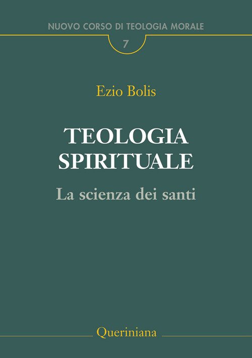 Teologia spirituale. La scienza dei santi