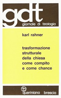 Trasformazione strutturale della Chiesa come compito e come chance