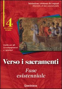 Verso i sacramenti: fase esistenziale