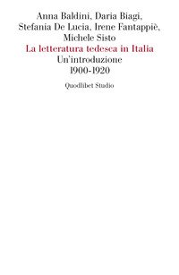 La letteratura tedesca in Italia. Un'introduzione (1900-1920)