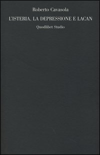 L'isteria, la depressione e Lacan