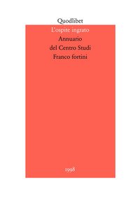 L'ospite ingrato. Annuario del Centro studi Franco Fortini (1998)