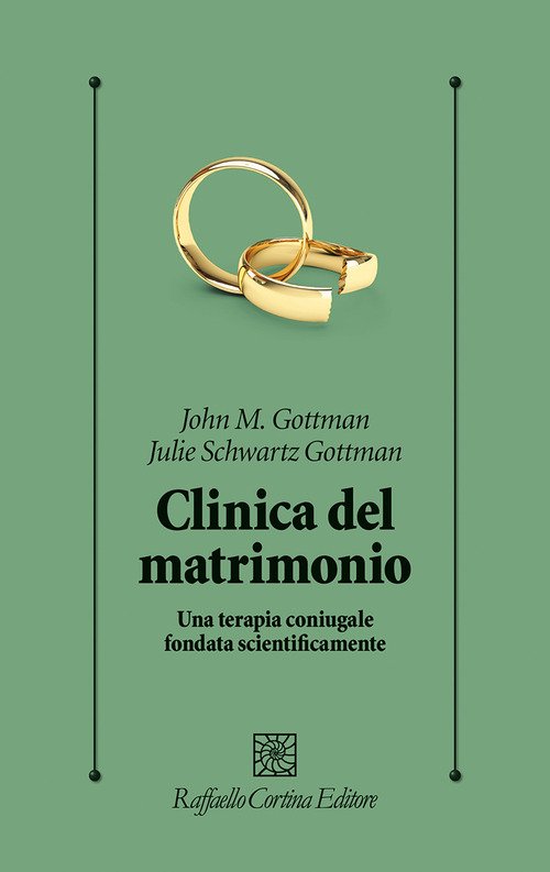Clinica del matrimonio. Una terapia di coppia fondata scientificamente