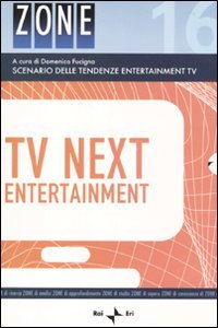 Tv next entertainment. Scenario delle tendenze entertainment Tv