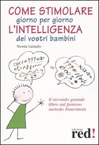 Come stimolare giorno per giorno l'intelligenza dei vostri bambini