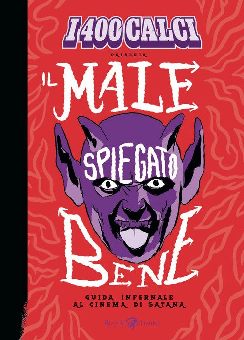 I 400 calci presenta Il male spiegato bene. Guida infernale al cinema di Satana