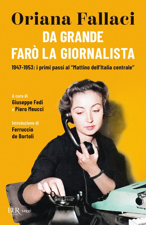 Da grande farò la giornalista. 1947-1953: i primi passi al «Mattino dell'Italia centrale»