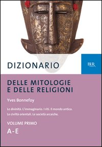Dizionario delle mitologie e delle religioni
