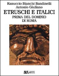 Etruschi e italici prima del dominio di Roma
