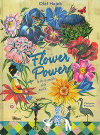 Flower power. La forza gentile delle piante
