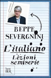 L'italiano. Lezioni semiserie
