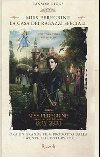 La casa dei ragazzi speciali. Miss Peregrine
