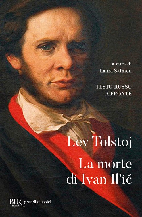 La morte di Ivan Il'ic. Testo russo a fronte - Lev Tolstoj - Rizzoli -  Libro Librerie Università Cattolica del Sacro Cuore