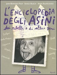 L'enciclopedia degli asini, dei ribelli e di altri geni