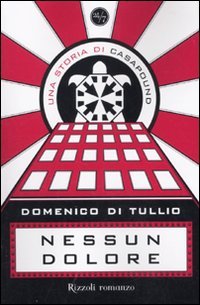 Nessun dolore. Una storia di CasaPound